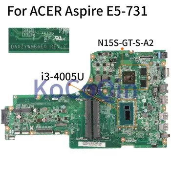 Az ACER Aspire E5-731 E5-771 E5-771G I3-4005U GT840M Notebook Alaplap DA0ZYWMB6E0 SR1EK Laptop Alaplap N15S-GT-S-A2 DDR3