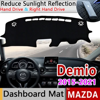 Műszerfalat Borító Műszerfalon Lábtörlő Szőnyeg Pad a Mazda2 a Mazda Demio 2 DJ DL 2015~2021 Védelem Napernyő, Cape Párna Kiegészítők